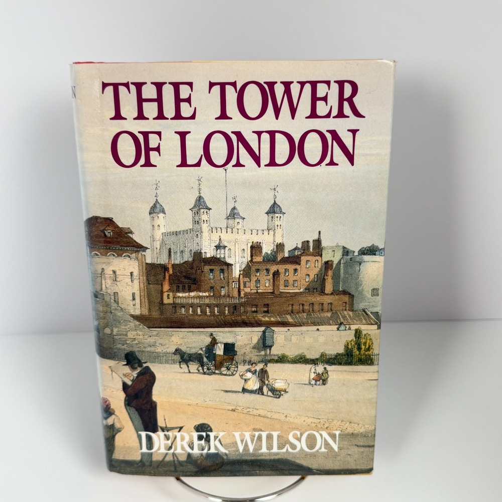 The Tower of London Derek Wilson Hardcover 1993 Barnes & Noble History Book